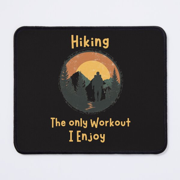 Item preview, Hiking The Only Workout I Enjoy Funny Hiking Saying designed and sold by PersianGallary.