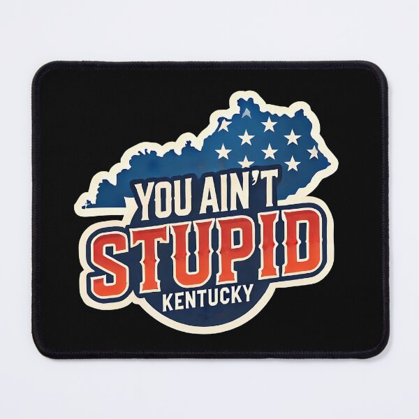 Item preview, You Ain't Stupid designed and sold by Nerd Out!.