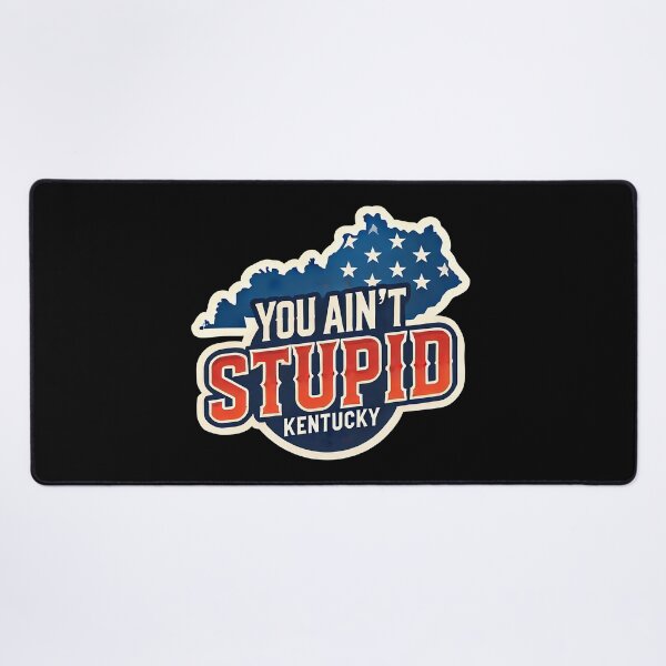 Item preview, You Ain't Stupid designed and sold by Nerd Out!.