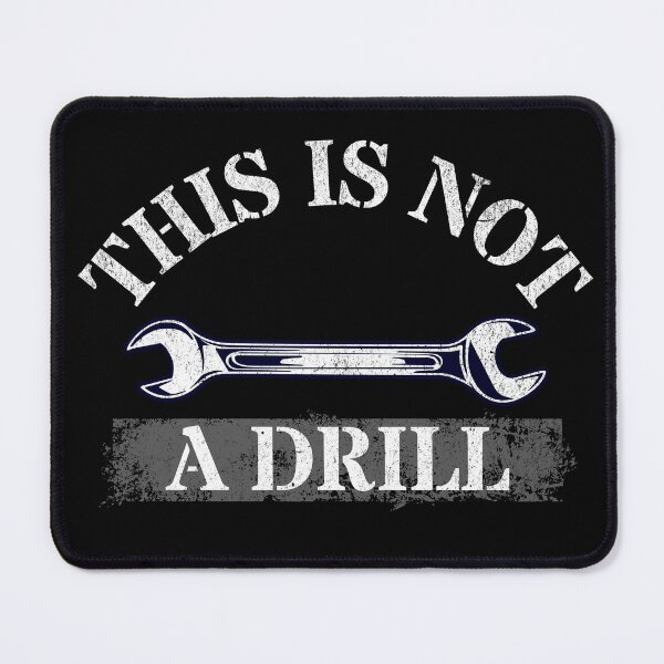 Item preview,  This Is Not A Drill  designed and sold by NuttySqueaky.