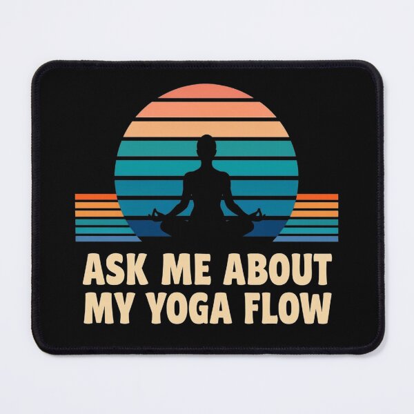 Item preview, Ask Me About My Yoga Flow: A Design for Yogis | Yoga Vibes: Express Your Flow in Style designed and sold by JOY STORE 45.