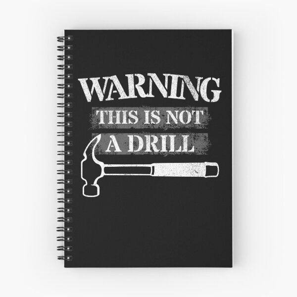 Item preview,  WARNING. This Is Not A Drill  designed and sold by NuttySqueaky.