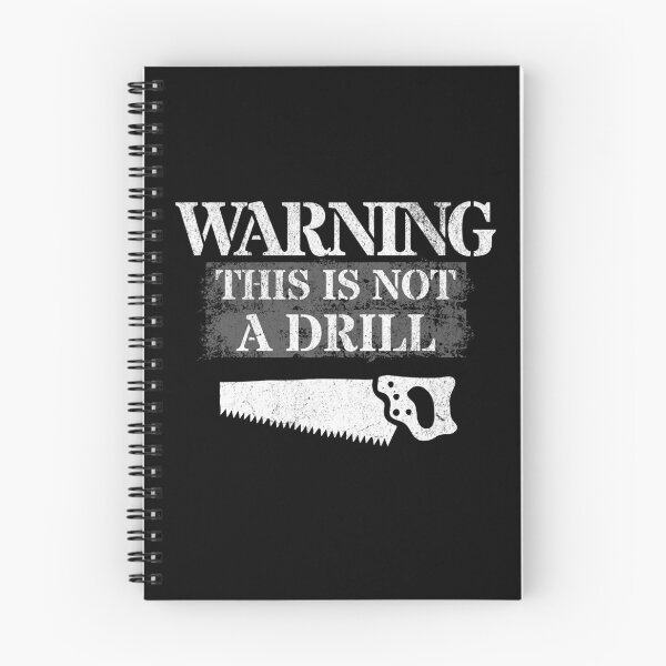 Item preview,  WARNING. This Is Not A Drill  designed and sold by NuttySqueaky.