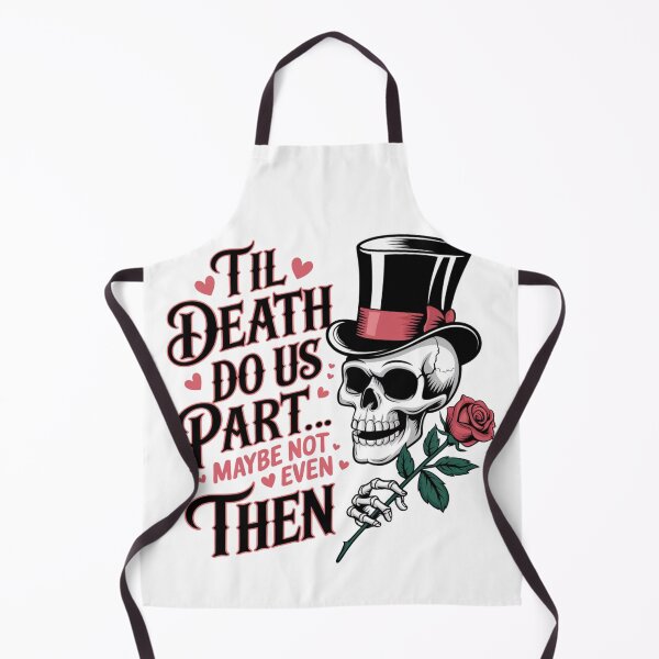 Item preview, Til Death Do Us Part, Maybe Not Even Then - Heart Design designed and sold by Peter Stawicki.