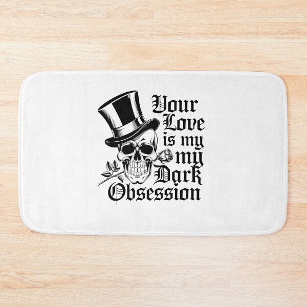 Item preview, Your Love Is My Dark Obsession - Gothic Design designed and sold by Peter Stawicki.