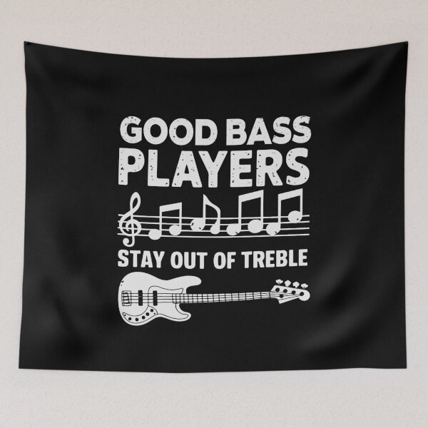 Item preview, Good Bass Players Stay Out of Treble Funny Guitarist designed and sold by tmerchtrends.