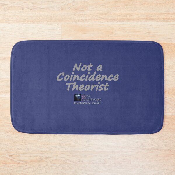 Item preview, Not a Coincidence Theorist designed and sold by True Challenge.