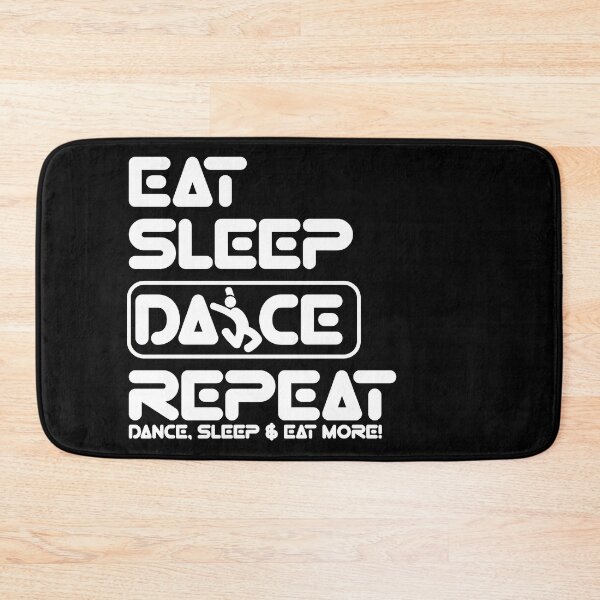 Item preview, Dancer Life: Eat, Sleep, Repeat  designed and sold by Eksama Design.