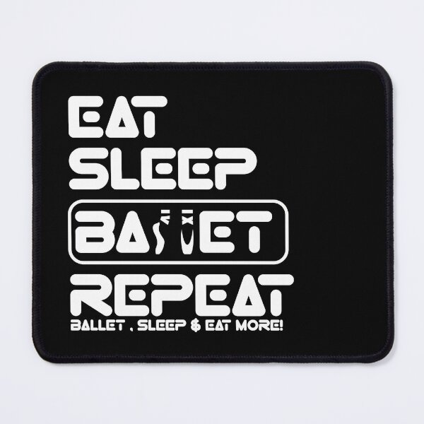 Item preview, Ballerina Life: Eat, Sleep, Repeat  designed and sold by Eksama Design.