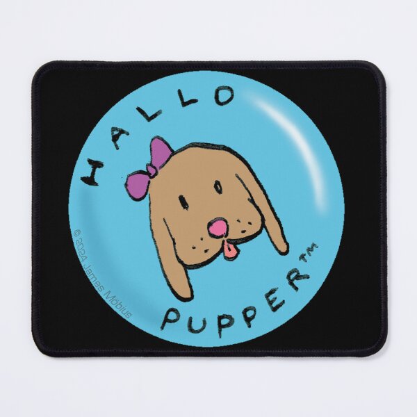 Item preview, Hallo Pupper designed and sold by J-Mobius.