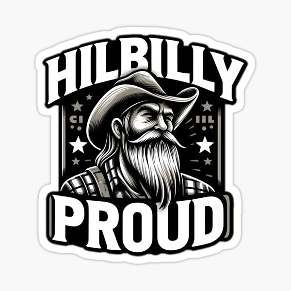 Item preview, hillbilly proud sticker  designed and sold by NCNGDESIGN.