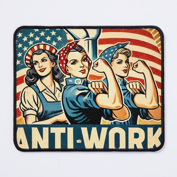 Item preview, Anti Work, Worker Rights Anti Work designed and sold by HaydenMillepied.