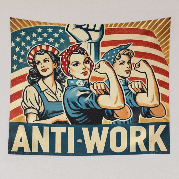 Item preview, Anti Work, Worker Rights Anti Work designed and sold by HaydenMillepied.