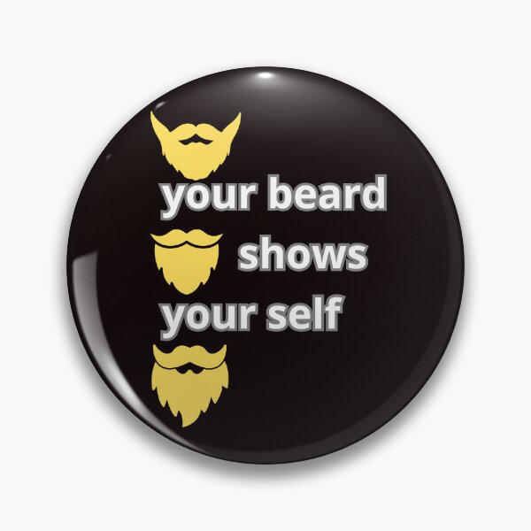 Item preview, YOUR BEARD SHOWS YOUR SELF designed and sold by Tadeusz1.