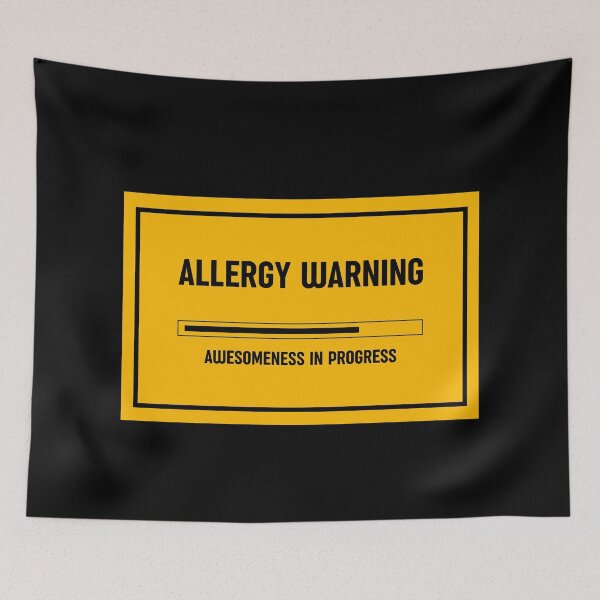 Item preview, Allergy Warning: Awesomeness in Progress, Unique designed and sold by villacreativa.