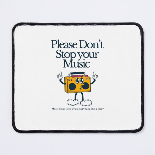 Item preview, Don’t Stop Your Music designed and sold by Billy Wong.