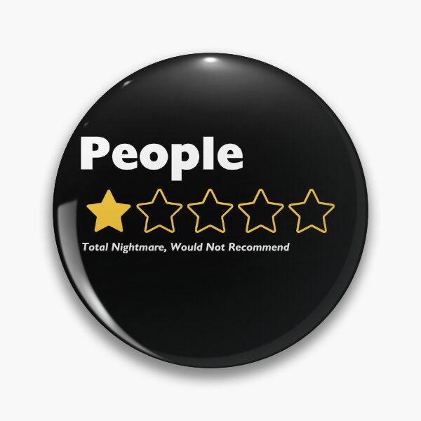 Item preview, People, One Star, Total Nightmare, Would Not Recommend Sarcastic Review designed and sold by wesdesignshop.