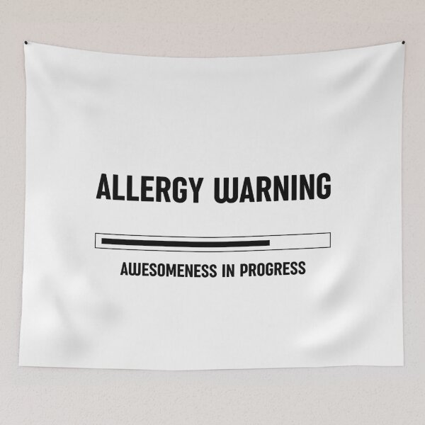 Item preview, Allergy Warning: Awesomeness in Progress, Unique designed and sold by villacreativa.