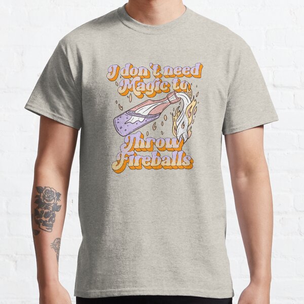 Item preview, I don’t need magic to throw fireballs - Molotov cocktails  designed and sold by Jess.a.creates.