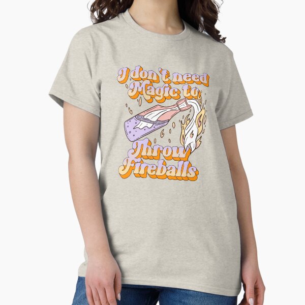 Item preview, I don’t need magic to throw fireballs - Molotov cocktails  designed and sold by Jess.a.creates.