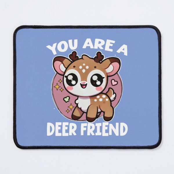 Item preview, you are a deer friend designed and sold by samah82.