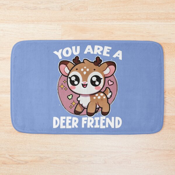 Item preview, you are a deer friend designed and sold by samah82.