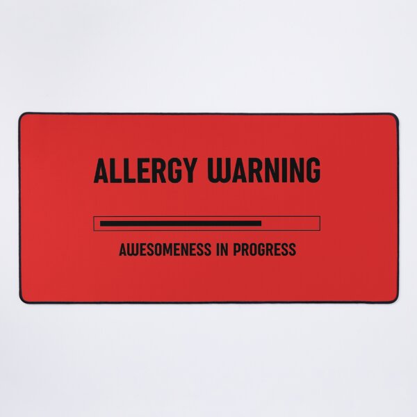 Item preview, Allergy Warning: Awesomeness in Progress, Unique designed and sold by villacreativa.