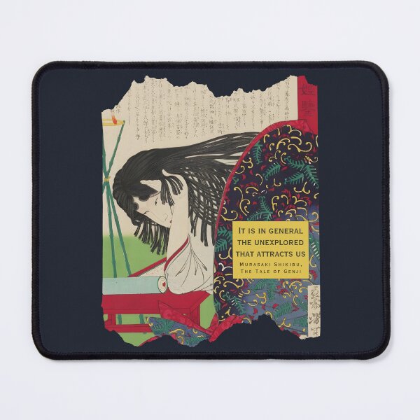 Item preview, Murasaki Shikibu quote: It is in general the unexplored that attracts us, designed and sold by artbleed.