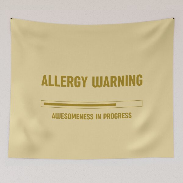 Item preview, Allergy Warning: Awesomeness in Progress, Unique designed and sold by villacreativa.