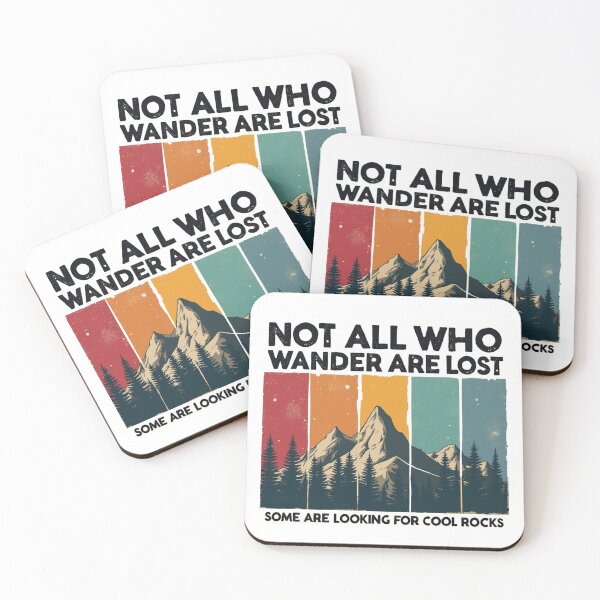 Item preview, Not All Who Wander Are Lost Some Are Looking For Cool Rocks designed and sold by Blok45.