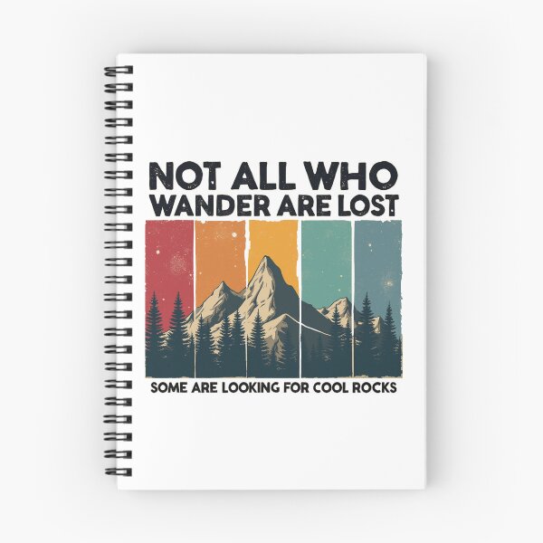 Item preview, Not All Who Wander Are Lost Some Are Looking For Cool Rocks designed and sold by Blok45.