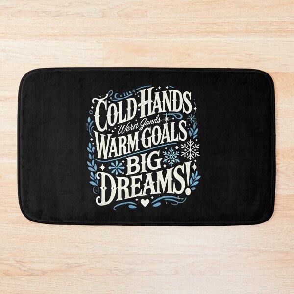 Item preview, Cold Hands, Warm Goals, Big Dreams - Winter-Inspired Apparel Design designed and sold by AMD5star.