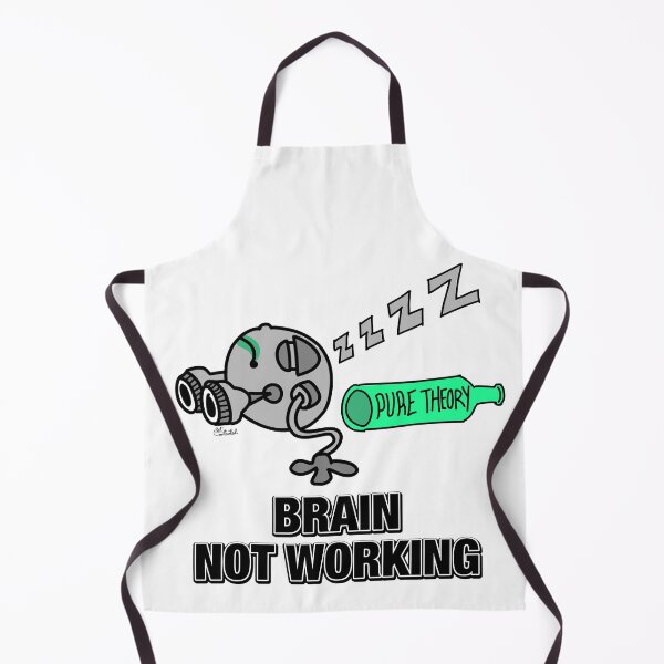 Item preview, Brain Not Working (Too Much Theory) designed and sold by GetContented.