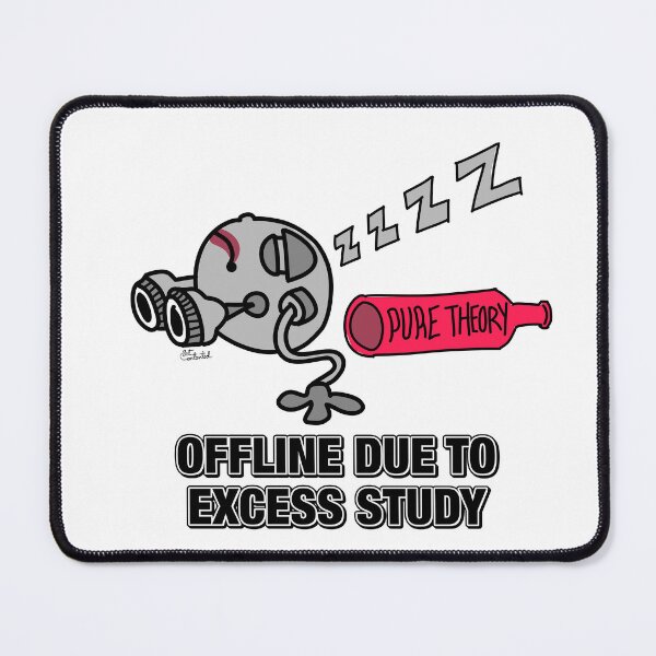 Item preview, Offline Due to Excess Study (Too Much Theory) designed and sold by GetContented.