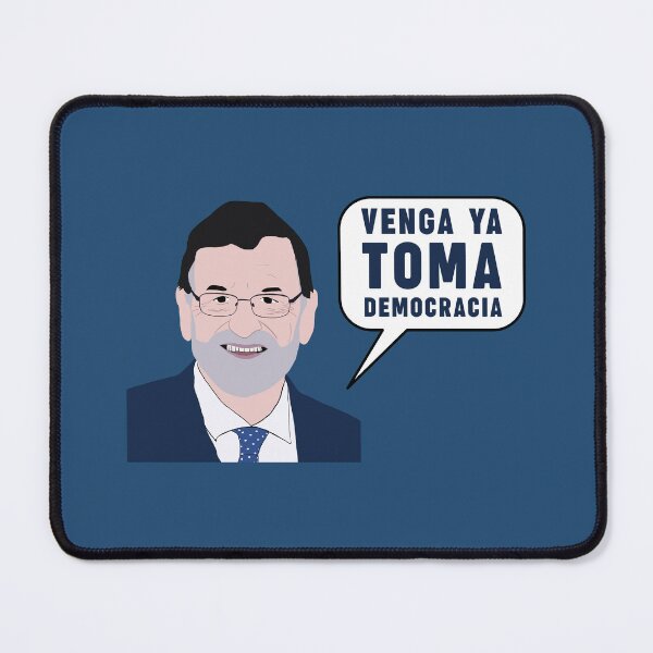 Item preview, Mariano Rajoy - Toma Democracia designed and sold by TigerTom Design.