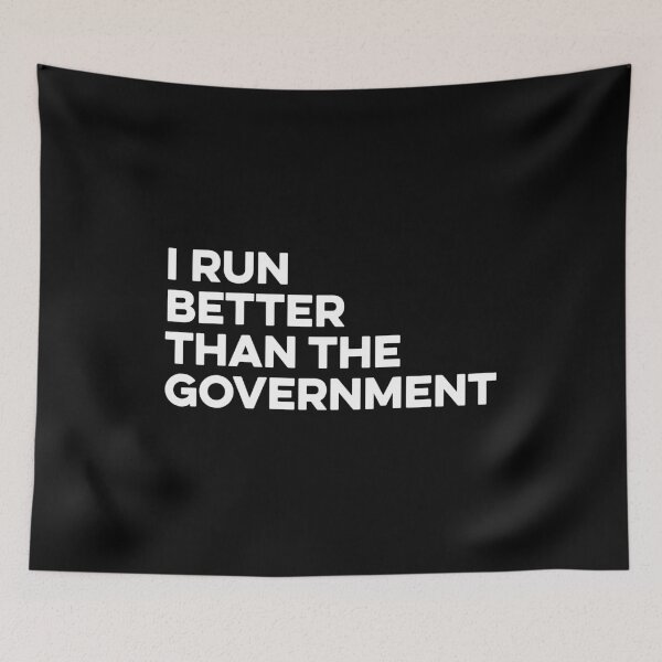 Item preview, I Run Better Than The Government designed and sold by zeviwanty.