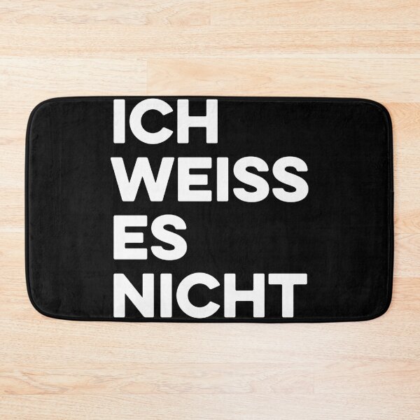 Item preview, Ich Weiss Es Nicht designed and sold by zeviwanty.