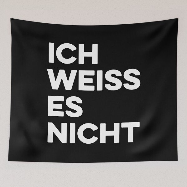 Item preview, Ich Weiss Es Nicht designed and sold by zeviwanty.