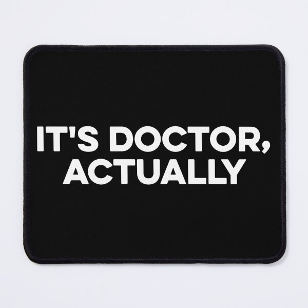 Item preview, It's Doctor Actually designed and sold by zeviwanty.