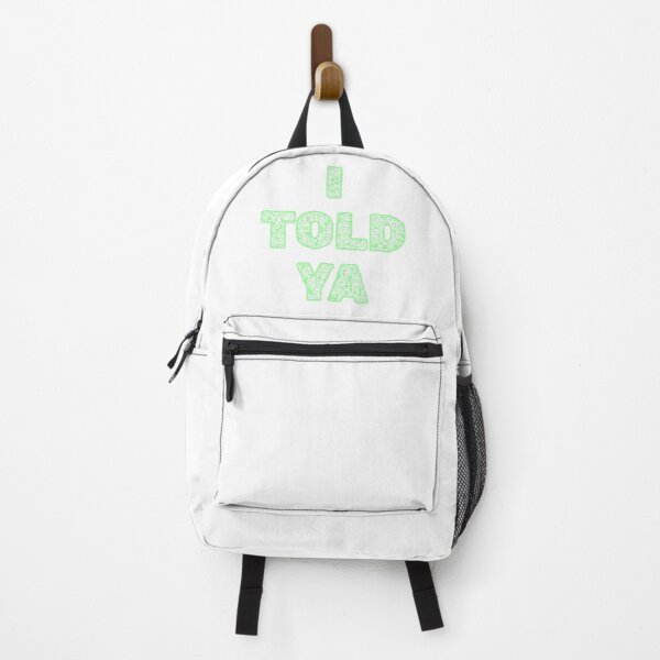 Item preview, I TOLD YA - A Comedic quote for Men and Women Who Love a Good Laugh designed and sold by inktok.