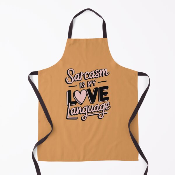 Item preview, Sarcasm Is My Love Language designed and sold by Rell1970.
