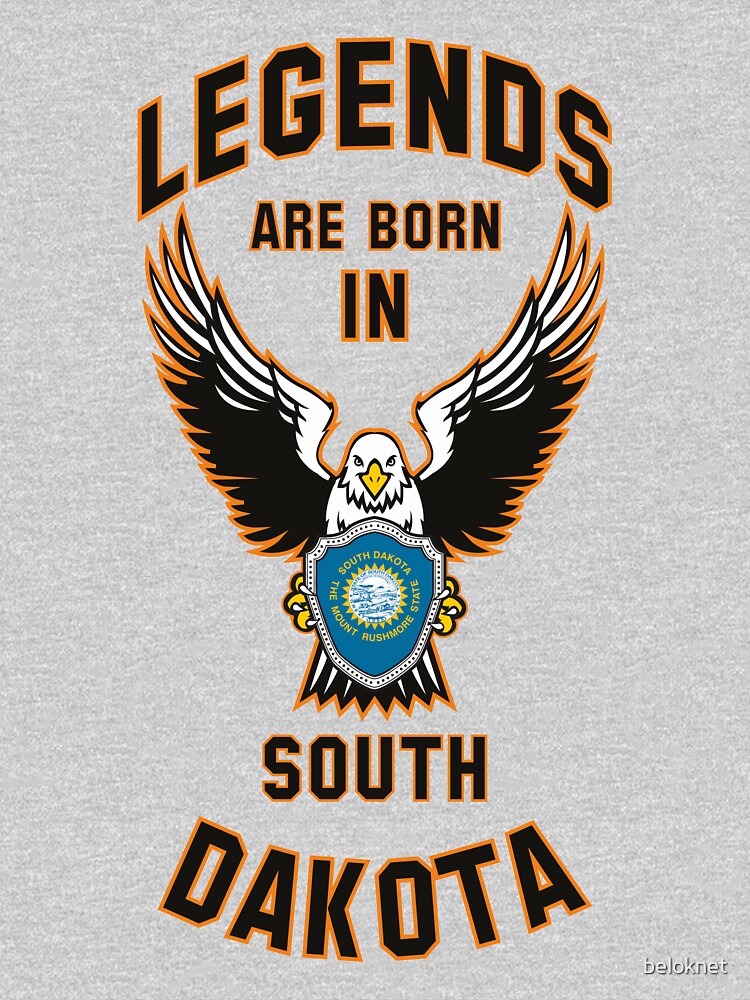 Legends are born in South Dakota T-shirt by beloknet