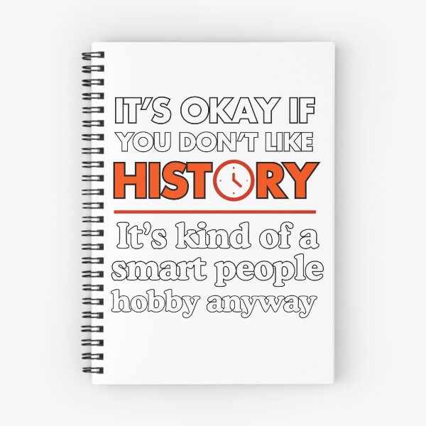 Item preview, It's Okay If You Don't Like History - Smart People Hobby designed and sold by Mrrjgraphic.