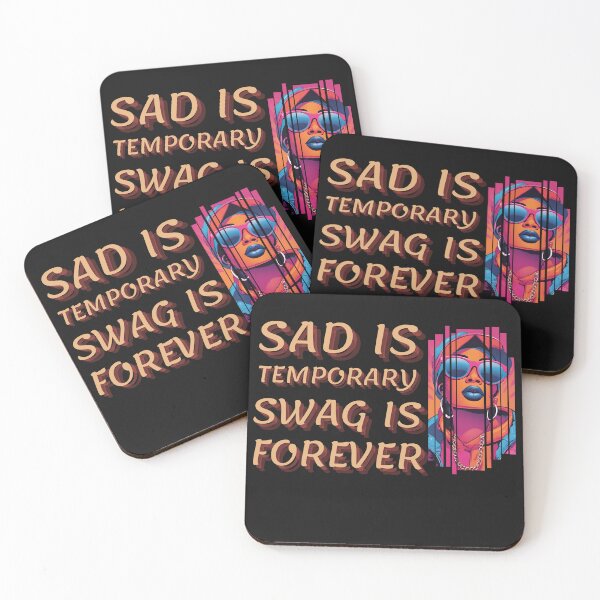 Item preview, Sad Is Temporary Swag Is Forever: Motivational Design designed and sold by Ver-Payah.