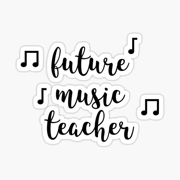 Music Teacher Quotes Gifts Merchandise Redbubble