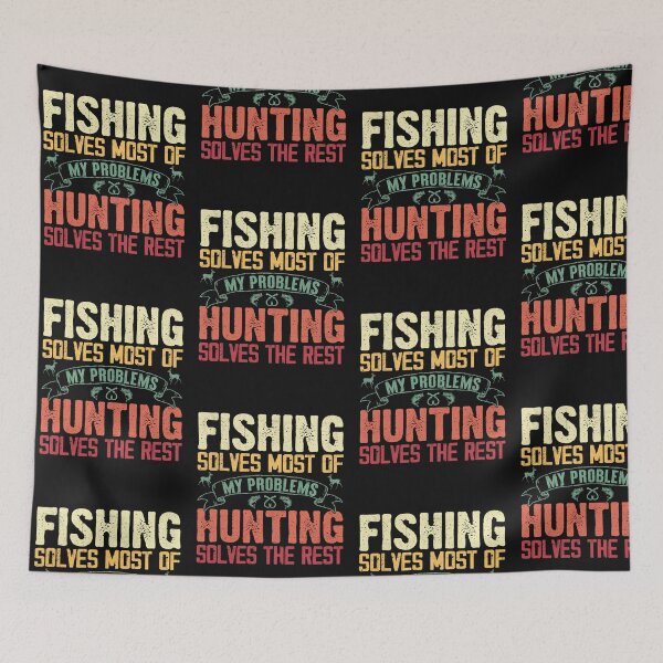 Item preview, Fishing solve most of my problems hunting solve the rest designed and sold by marfanna.