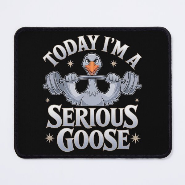 Item preview, Today I’m a serious goose: funny lifting weights, gym, and fitness designed and sold by love3617.