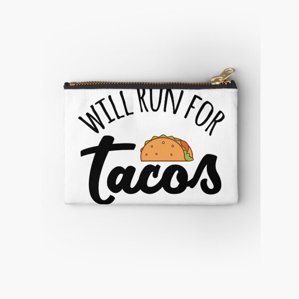Item preview, Will Run For Tacos designed and sold by kamrankhan.