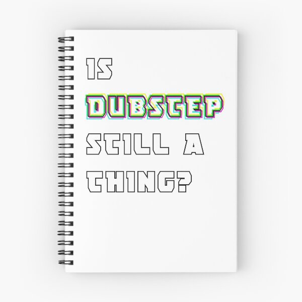 Item preview, Is Dubstep still a thing? designed and sold by DTS-Artwork.