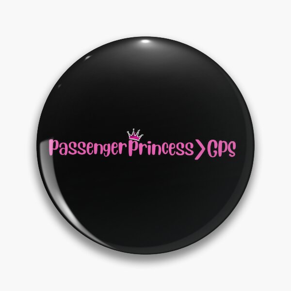 Item preview, Passenger princess > GPS |funny pink passenger meme designed and sold by Drive-Darling.